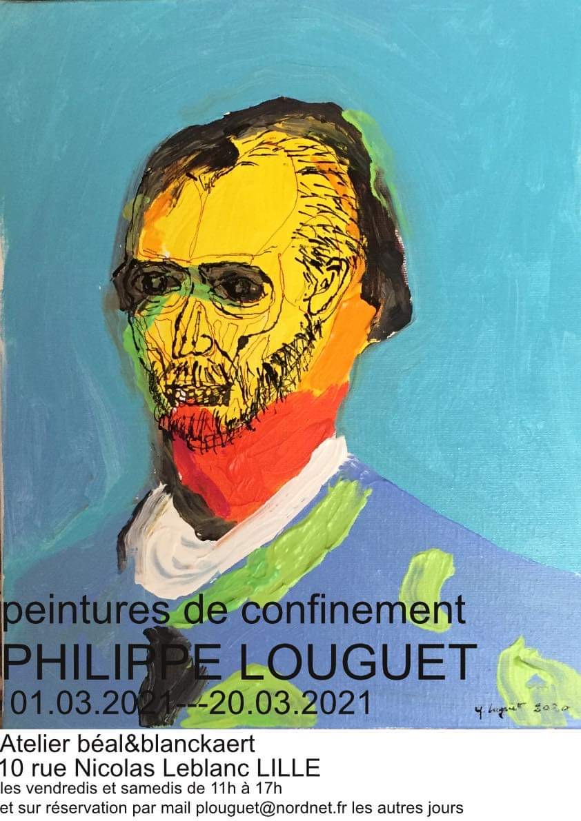 Affiche - peintures de confinement Philippe Louguet - Atelier Béal & Blanckaert