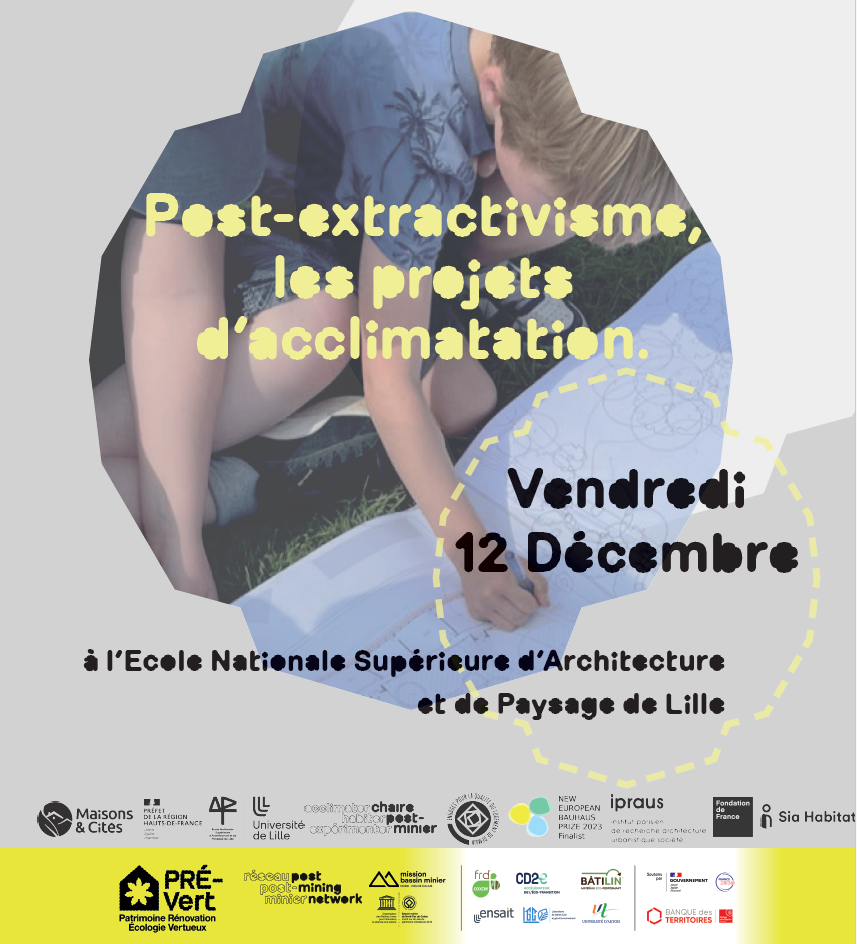 Vendredi 12 décembre 2025 – Journée de bilan des 8 ans de la Chaire, Post-extractivisme, les projets d’acclimatation
